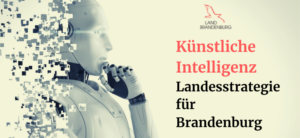 Collage: links eine futuristische, menschenähnliche Robotergestalt, rechts das Landeslogo von Brandenburg und die Aufschrift "KI-Landesstrategie"